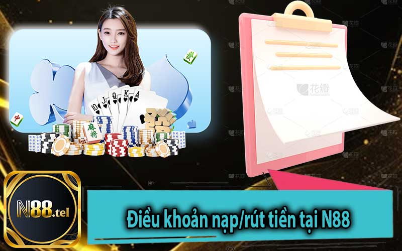 Điều khoản nạp rút tiền tại N88