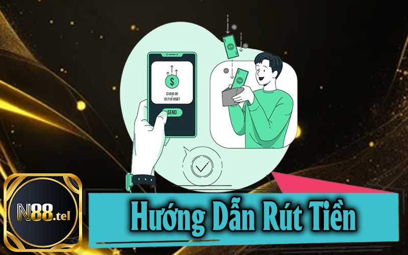 Hướng dẫn rút tiền n88